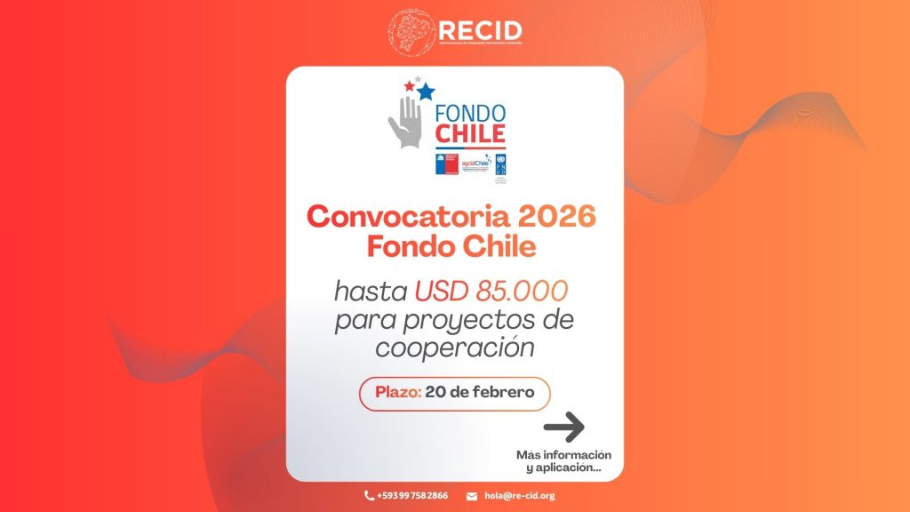 Convocatoria 2026 Fondo Chile: hasta 85.000 USD para proyectos de cooperación